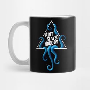 Ain't Slayed Nobody Logo 2024 Mug